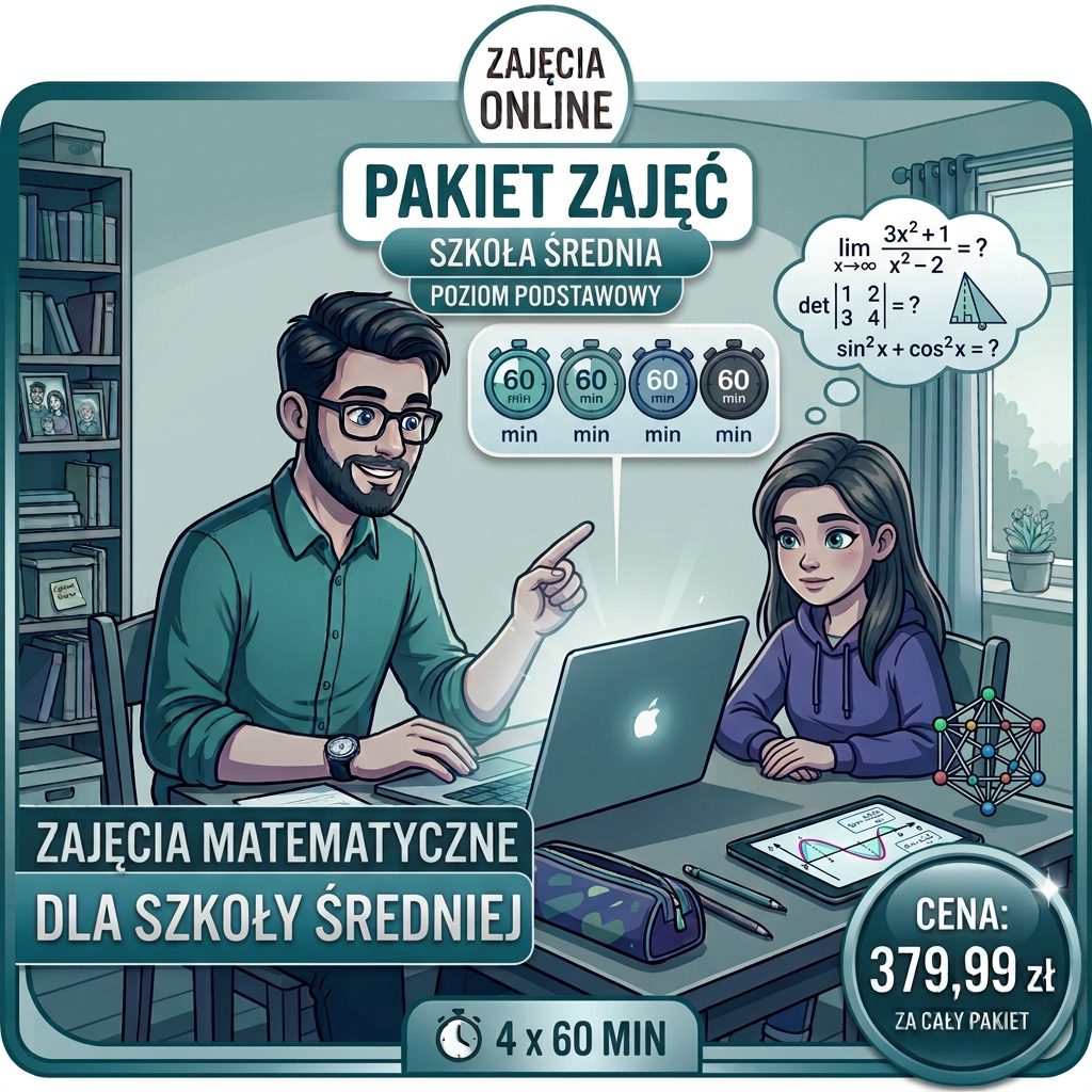 Pakiet zajęć MATEMATYKA, szkoła średnia, PODSTAWA, 4x60 min ONLINE